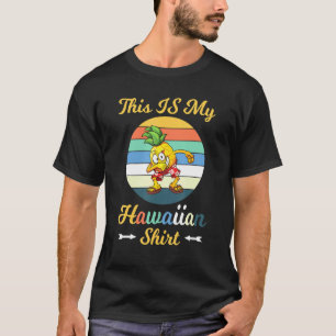 Dabbing Pineapple This Is My Hawaiian 1 T-Shirt