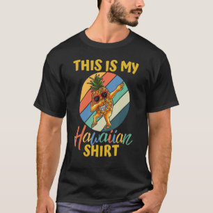 Dabbing Pineapple Women Men Boys Girls This Is My  T-Shirt