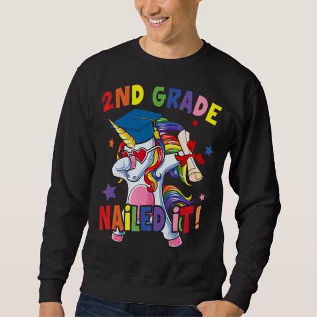 Dabbing Rainbow Unicorn 2nd Grade Nailed It Sweatshirt (Front)