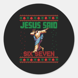 Dabbing Santa Says Six Seven 67 Meme Ugly Christma Classic Round Sticker