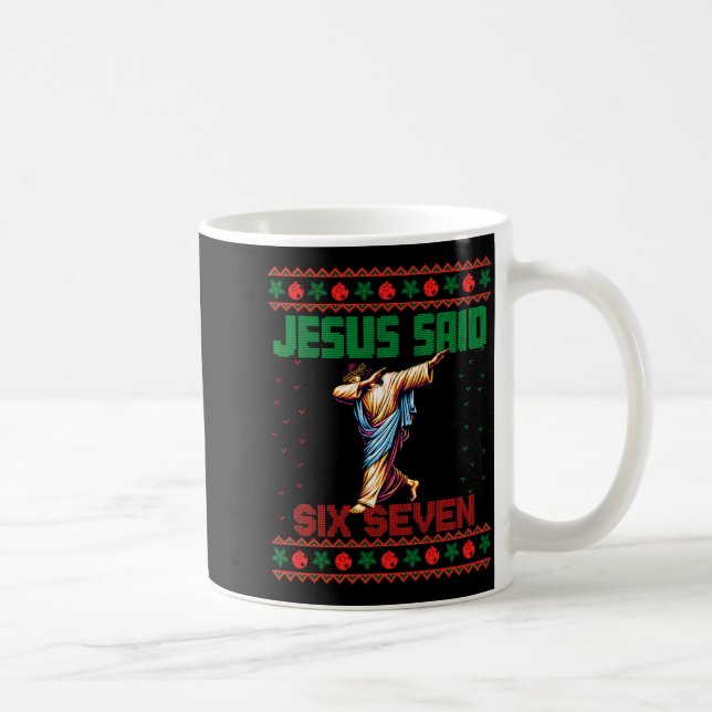 Dabbing Santa Says Six Seven 67 Meme Ugly Christma Coffee Mug (Right)