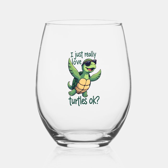 Dabbing Sea Turtle I Just Really Love Turtles Ok_  Stemless Wine Glass (Front)