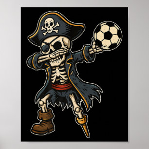 Dabbing Skeleton Pirate Soccer Halloween Pirate Da Poster