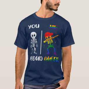 Dabbing Skeleton Rainbow Proud Queer LGBT Pride Mo T-Shirt