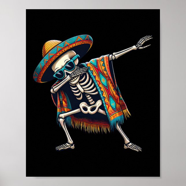 Dabbing Skeleton Sombrero Poncho Cinco De Mayo Mex Poster (Front)