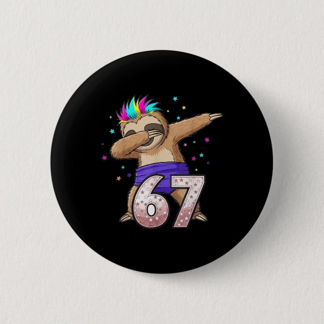 Dabbing Sloth 67 Funny Six Seven Gen Z Slang Meme  2 Inch Round Button (Front)