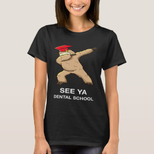 Dabbing Sloth Dental School Graduation Dentist T-Shirt