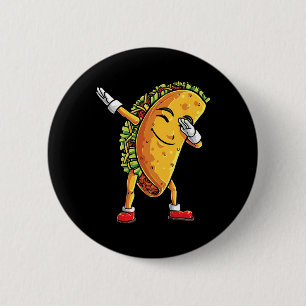 Dabbing Taco Cinco De Mayo Funny Boys Men Mexican  2 Inch Round Button