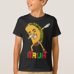 Dabbing Taco Cinco De Mayo Funny Bruh Mexican Dab  T-Shirt