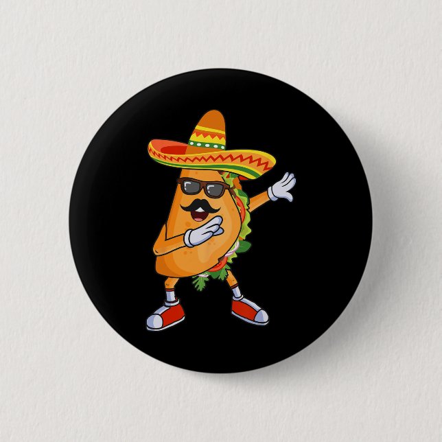 Dabbing Taco Funny Cinco De Mayo Mexican Party  2 Inch Round Button (Front)