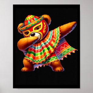 Dabbing Teddy Bear Lucha Libre Cinco De Mayo Mexic Poster