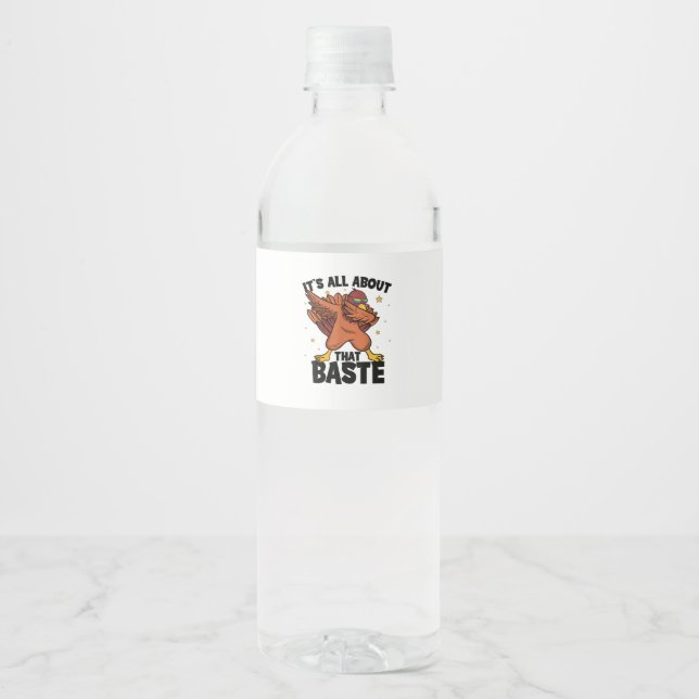 Dabbing Thanksgiving Turkey All About That Baste Water Bottle Label (Front)