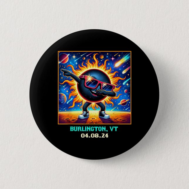 Dabbing Total Solar Eclipse Burlington Vermont 2 Inch Round Button (Front)