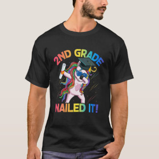 Dabbing Unicorn 2Nd Grade Nailed It Girls Boys Gra T-Shirt
