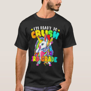 Dabbing Unicorn I m Ready To Crush 3rd Grade Back  T-Shirt