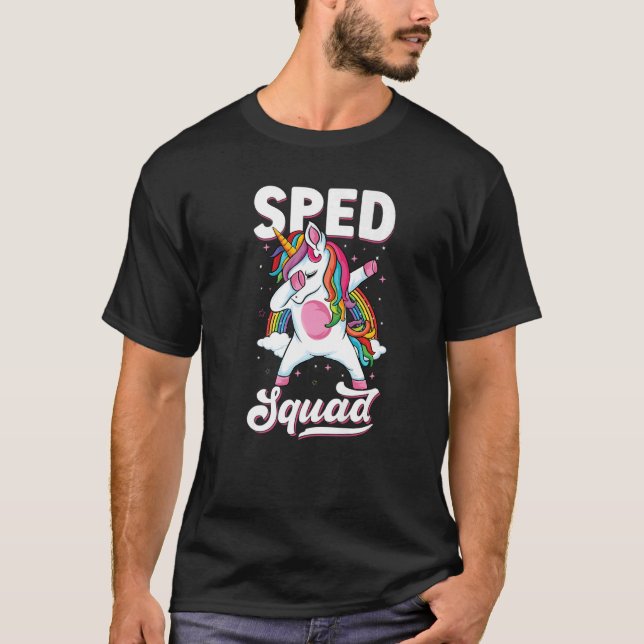 Dabbing Unicorn Sped Squad Back To School Special  T-Shirt (Front)