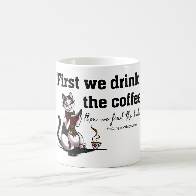 D'abord nous buvons de la Mug de café (Centre)