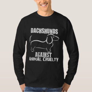 Dachshund Against Animal Cruelty T-Shirt