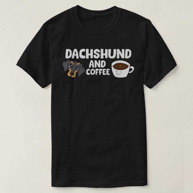Dachshund And Coffee T-Shirt (Design Front)