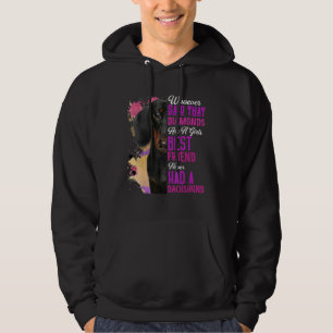 Dachshund Are A Girls Best Friend Dog Mama Mom Mum Hoodie