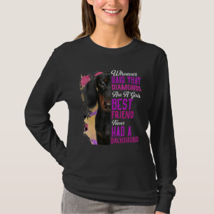 Dachshund Are A Girls Best Friend Dog Mama Mom Mum T-Shirt
