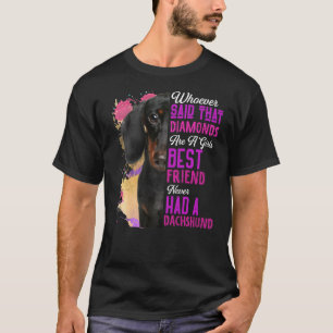 Dachshund Are A Girls Best Friend Dog Mama Mom Mum T-Shirt