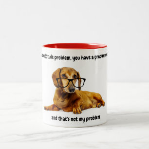 Dachshund Attitude Funny Coffee Mug
