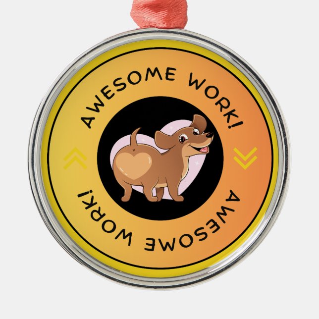 Dachshund Awesome Work Metal Ornament (Front)