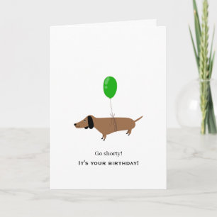 Dachshund Birthday Humor Charming Cute Playful Fun Card