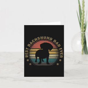 Dachshund Dad Ever Funny Fathers Day Gifts For Dad Card