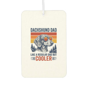 Dachshund Dad Like a Regular Dad But Cooler Shirt_ Air Freshener