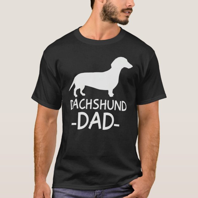 Dachshund Dad Weiner Weenie Apparel dog lover hold T-Shirt (Front)