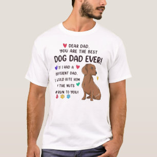 Dachshund Dear Dad You Are The Best T-Shirt