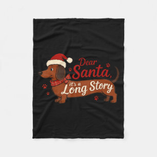 Dachshund Dog Dear Santa It's A Long Story Funny C Fleece Blanket