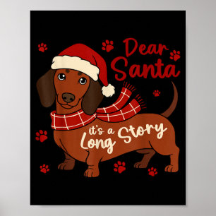 Dachshund Dog Dear Santa It's A Long Story Funny C Poster