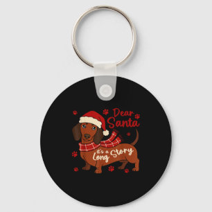 Dachshund Dog Dear Santa Its A Long Story Funny Ch Keychain