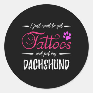 Dachshund Dog Lover Tattoo Shirt Funny Dog Mom Gif Classic Round Sticker