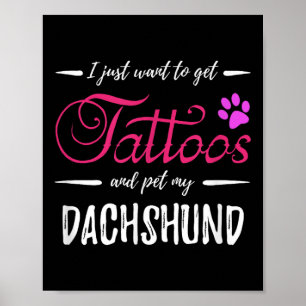 Dachshund Dog Lover Tattoo Shirt Funny Dog Mom Gif Poster