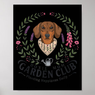 Dachshund doxie mom garden club mother's day poster