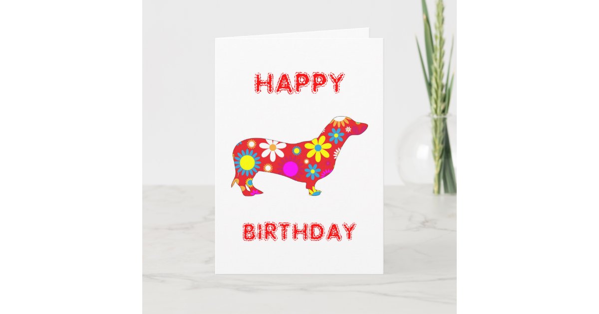 Dachshund funky floral dog happy birthday card | Zazzle.ca