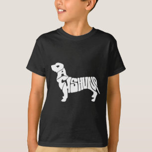 Dachshund Funny Text Dog Tygraphy T Shirt 
