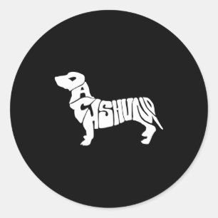 Dachshund Funny Text Dog Tygraphy T Shirt  Classic Round Sticker