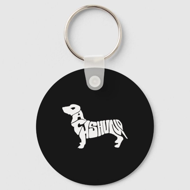 Dachshund Funny Text Dog Tygraphy T Shirt  Keychain (Front)