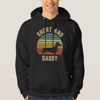 Dachshund  Funny Weiner Dog Short Sassy Hoodie