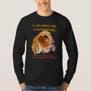 Dachshund  Funny Wiener Dog Pet D Stands For Dachs T-Shirt