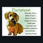 Dachshund Gifts Dachshund Posters Prints<br><div class="desc">Heritage of Love... noble of heart... I shall grow to become your defender, your best friend. Adorable dachshund puppy and our original verse make this design a must have for doxie lovers everywhere. Hoodies, sweatshirts, and other apparel items. Mugs, magnets, tote bags, make terrific dachshund owners gifts for any special...</div>