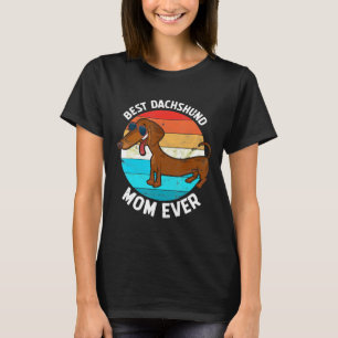 Dachshund Gifts For Women Dachshund Mom T-Shirt