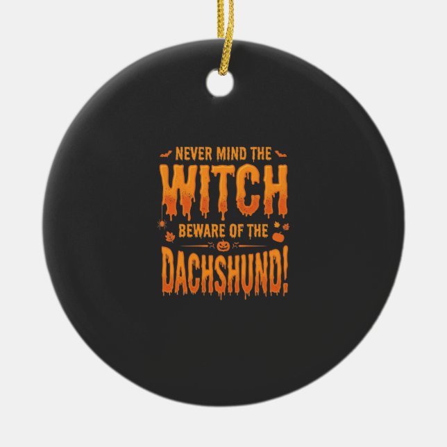Dachshund Halloween Witch Warning Typography Vecto Ceramic Ornament (Front)