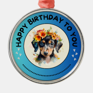 Dachshund Happy Birthday To You Metal Ornament
