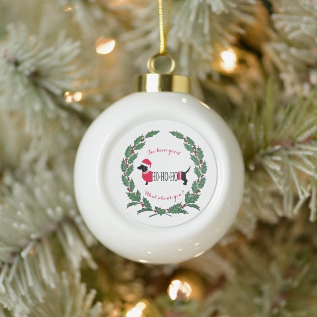 Dachshund Holly Fun Typography Cute Humourous Ceramic Ball Christmas Ornament (Tree)